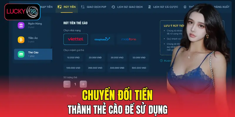 Chuyển đổi tiền thành thẻ cào để sử dụng